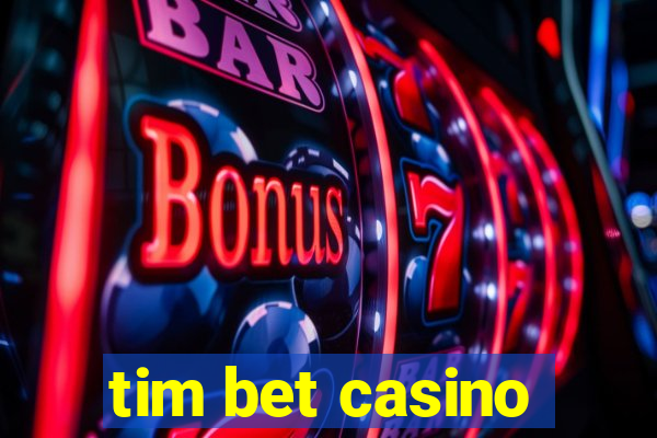 tim bet casino